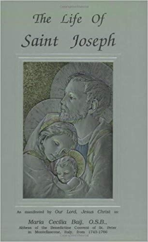 The Life of Saint Joseph By Maraia Cecilia Baij, O.S.B