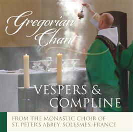 Vespers & Compline Benedictine Monks of Solesmes Abbey